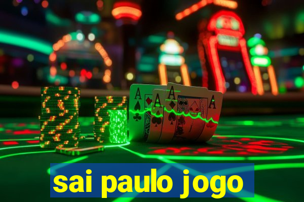 sai paulo jogo