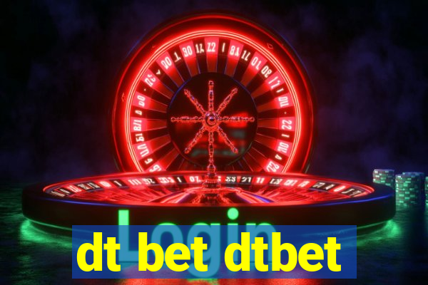 dt bet dtbet