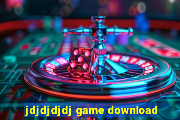 jdjdjdjdj game download