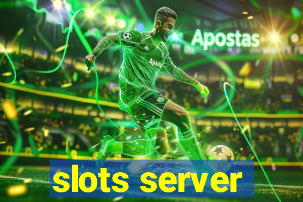 slots server