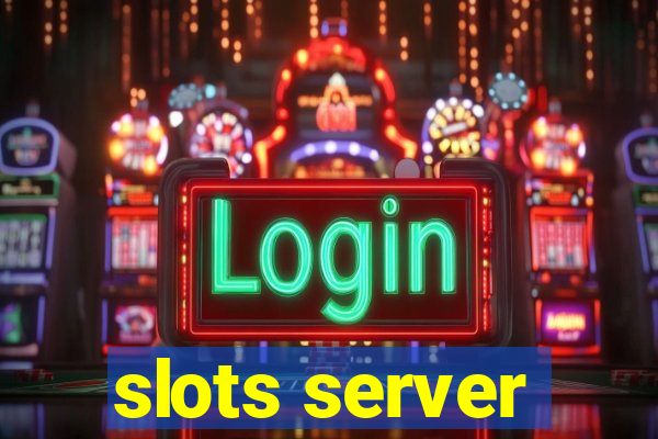 slots server