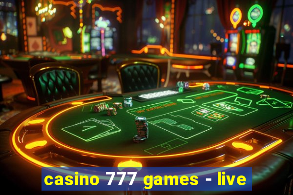 casino 777 games - live