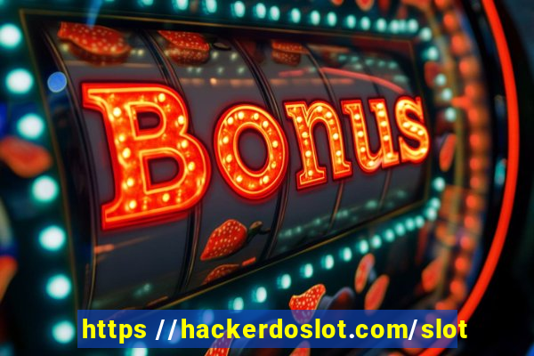 https //hackerdoslot.com/slot