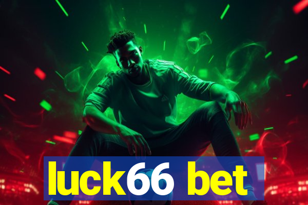 luck66 bet