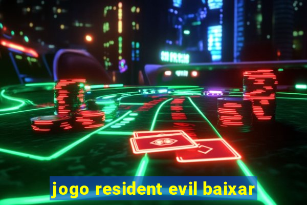 jogo resident evil baixar