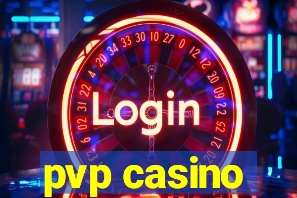 pvp casino