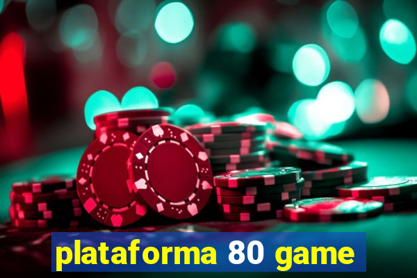 plataforma 80 game