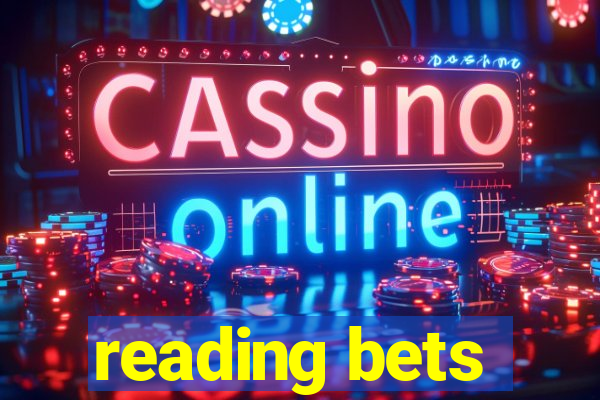 reading bets