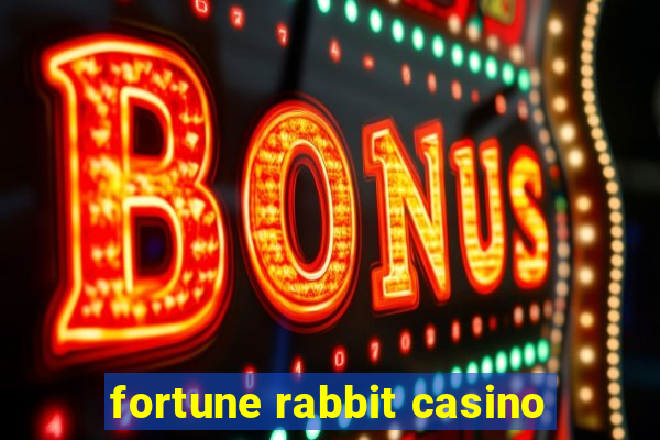 fortune rabbit casino