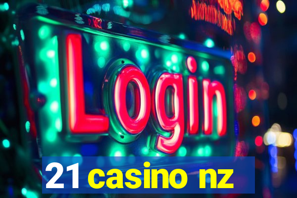 21 casino nz