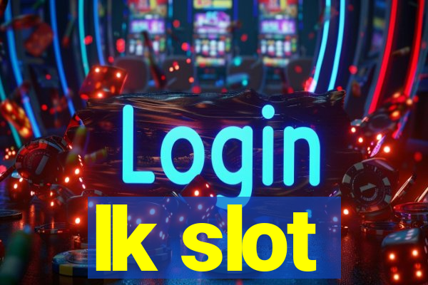 lk slot