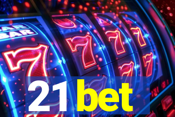 21 bet