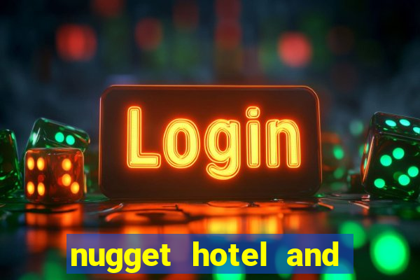 nugget hotel and casino sparks nv