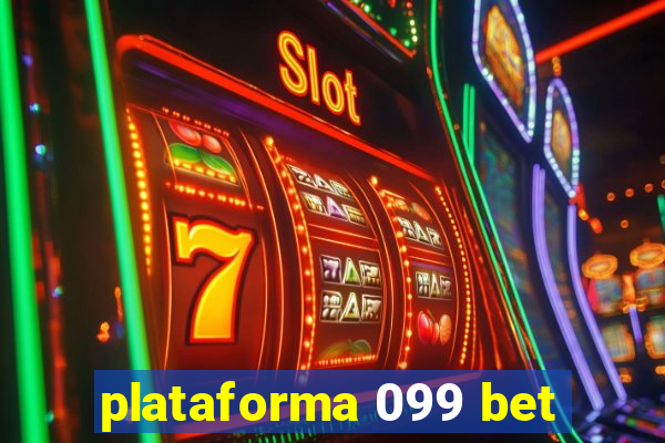 plataforma 099 bet