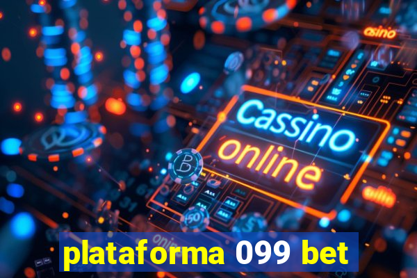 plataforma 099 bet