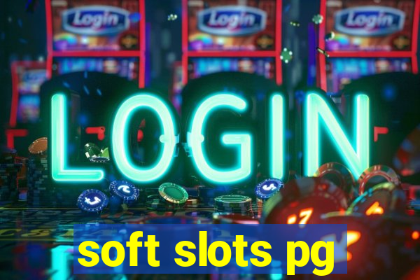 soft slots pg