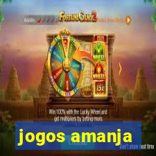 jogos amanja