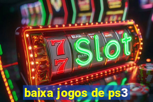 baixa jogos de ps3