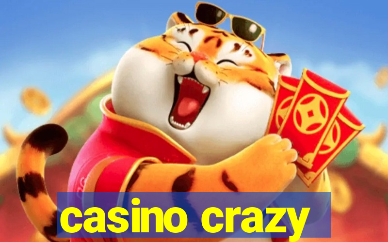 casino crazy