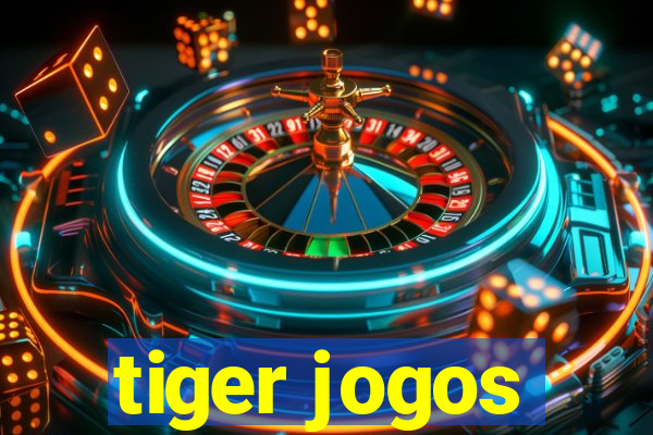 tiger jogos