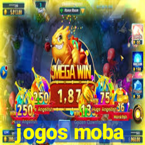 jogos moba