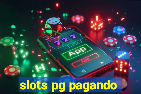 slots pg pagando