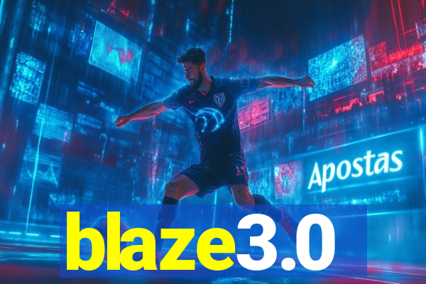 blaze3.0