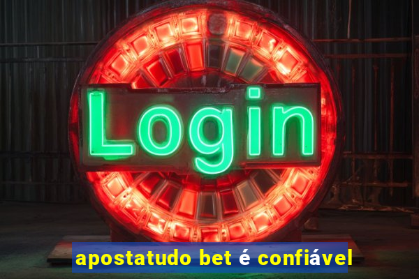 apostatudo bet é confiável