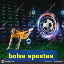 bolsa apostas