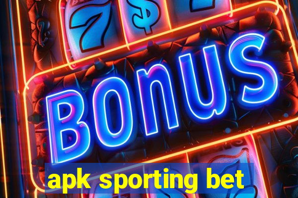 apk sporting bet