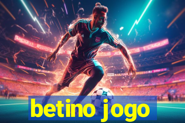 betino jogo