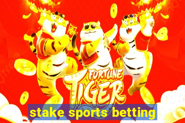 stake sports betting