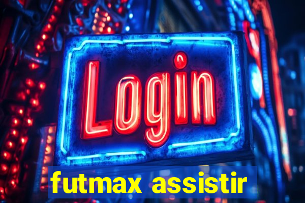 futmax assistir