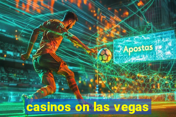 casinos on las vegas