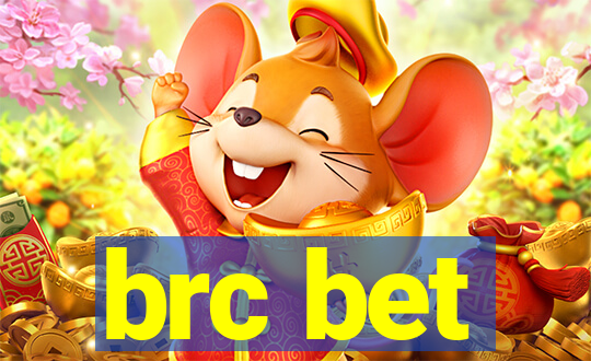 brc bet