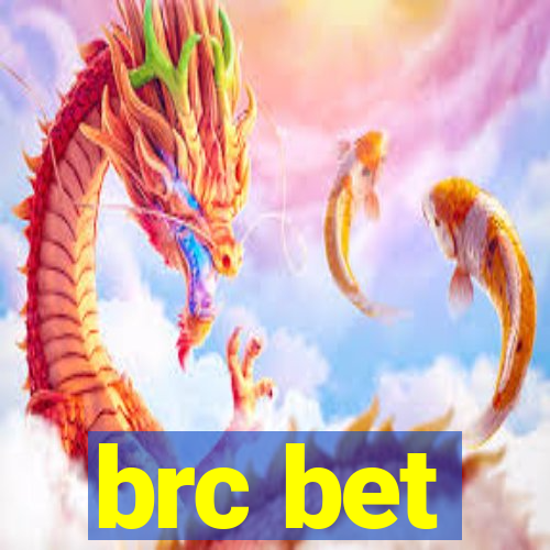 brc bet