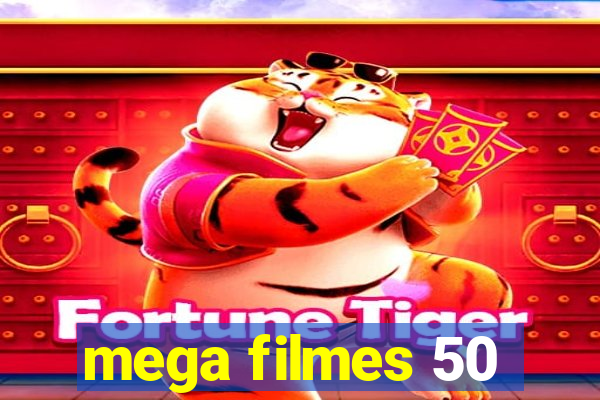 mega filmes 50