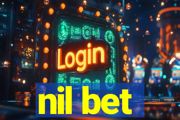 nil bet