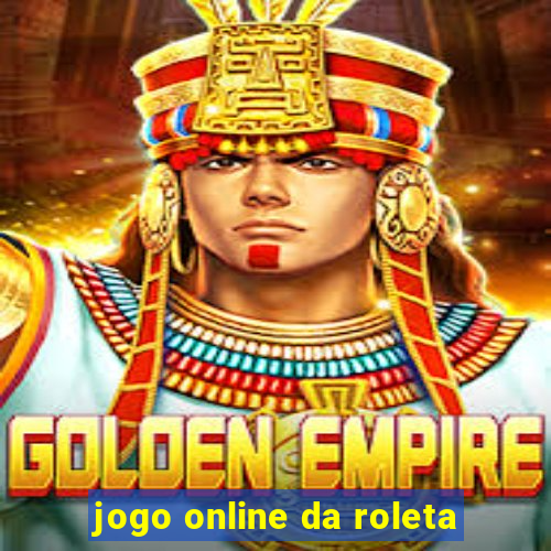 jogo online da roleta