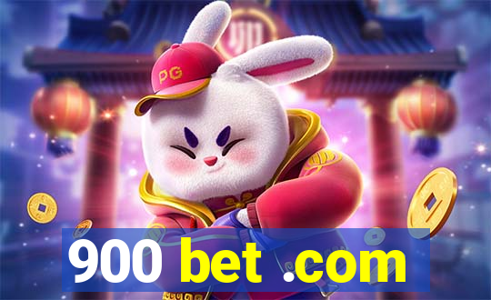 900 bet .com