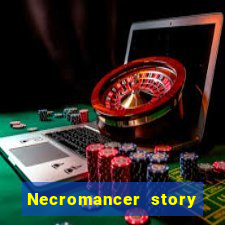 Necromancer story mod apk (unlimited skill points