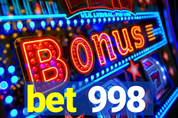 bet 998