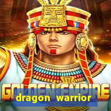 dragon warrior legend champion dinheiro infinito 2024