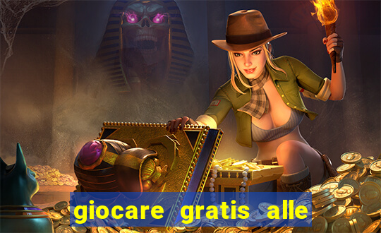 giocare gratis alle slot machine senza scaricare