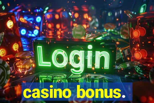 casino bonus.