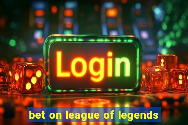 bet on league of legends