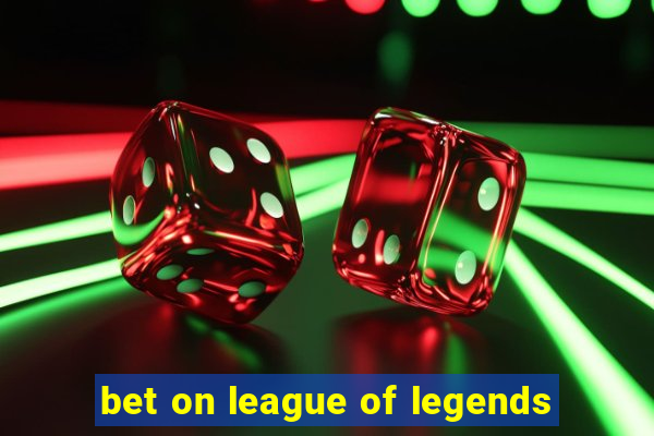 bet on league of legends