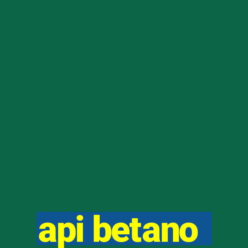 api betano