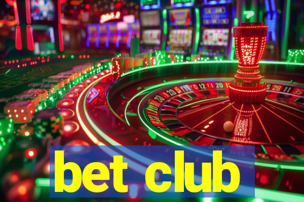 bet club