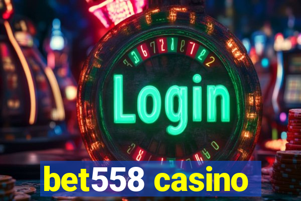 bet558 casino